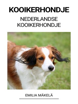 cover image of Kooikerhondje (Nederlandse Kooikerhondje)